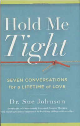 Hold Me Tight: Seven Conversations for a Lifetime of Love By Dr Sue Johnson