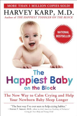 The Happiest Baby on the Block By Dr Harvey Karp